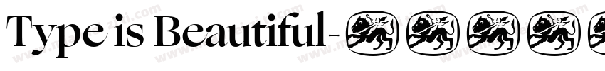 Type is Beautiful字体转换